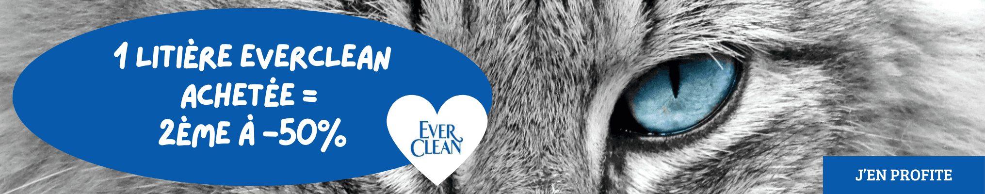 1 litière Everclean achetée = 2ème à -50%